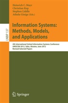 Athula Ginige, Christia Kop, Christian Kop, Stephen Liddle, Stephen W. Liddle, Stephen Liddle et al... - Information Systems: Methods, Models, and Applications