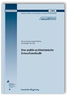 Alex Arteaga, Thomas Kusitzky, Annette Matthias - Eine auditiv-architektonische Entwurfsmethodik