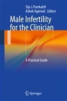 Agarwal, Agarwal, Ashok Agarwal, Sij J Parekattil, Sijo J Parekattil, Sijo J. Parekattil - Male Infertility for the Clinician