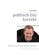 Timo Klein - politisch (in)korrekt
