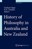 N Trakakis, N Trakakis, Graha Oppy, Graham Oppy, N. N. Trakakis, N.N. Trakakis... - History of Philosophy in Australia and New Zealand, 2 Vols.