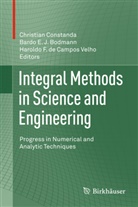 Bardo E. J. Bodmann, Bardo E.J. Bodmann, Christian Constanda, Bard E J Bodmann, Bardo E J Bodmann, Haroldo F de Campos Velho... - Integral Methods in Science and Engineering