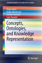 Greg Jakus, Grega Jakus, Veljko Milutinovi, Veljko Milutinovi¿, Veljk Milutinovic, Veljko Milutinovic... - Concepts, Ontologies, and Knowledge Representation