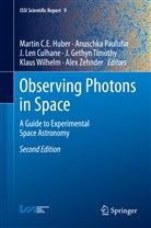 J. L. Culhane, J. Len Culhane, J.L. Culhane, Martin Huber, Martin C. E. Huber, J Len Culhane et al... - Observing Photons in Space