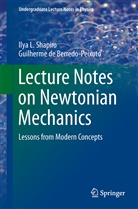 Guilherme de Berredo-Peixoto, Ilya Shapiro, Ilya L Shapiro, Ilya L. Shapiro - Lecture Notes on Newtonian Mechanics