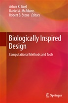 Ashok K Goel, Ashok K. Goel, Daniel A McAdams, Daniel A. McAdams, Robert B. Stone, Danie A McAdams... - Biologically Inspired Design