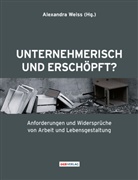 Alexandra Weiß, Alexandra Weiß - Unternehmerisch und erschöpft?