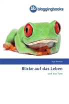 Ingo Diedrich - Blicke auf das Leben
