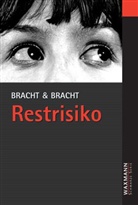 Brigitt Bracht, Brigitte Bracht, Gerd Bracht, Gerhard Bracht, Bracht &amp; Bracht - Restrisiko