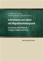 Karin Bräu, Viola B Georgi, Viola B. Georgi, Yasemin Karakasoglu, Yasemin u Karakasoglu, Carolin Rotter... - Lehrerinnen und Lehrer mit Migrationshintergrund