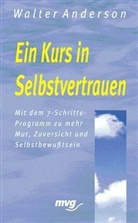 Walter Anderson - Ein Kurs in Selbstvertrauen