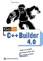 Dirk Abels - Go To C++ Builder 5.0, m. CD-ROM