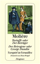 Hans Aus dem Französischen von Weigel, Moliere, Molière - Tartuffe oder Der Betrüger / Der Betrogene oder George Dandin / Vorspiel in Versailles