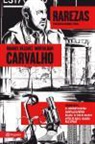 Manuel Vázquez Montalbán - Carvalho. Rarezas
