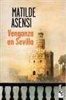 Matilde Asensi - Venganza en Sevilla