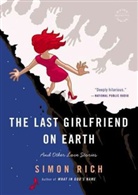 Simon Rich - The Last Girlfriend on Earth