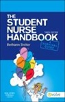 Bethann Siviter, Bethann (Nurse Consultant Siviter, Siviter Bethann - The Student Nurse Handbook