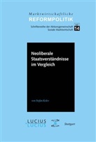 Stefan Kolev - Neoliberale Staatsverständnisse im Vergleich