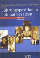 von der Vereinigung deutscher Executive Search Berater (VDESB) - Führungspositionen optimal besetzen