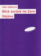 John Osborne, Helmar H Fischer, Helmar Harald Fischer, Helma H Fischer - Blick zurück im Zorn /Déjàvu