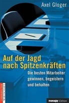 Axel Gloger - Auf der Jagd nach Spitzenkräften