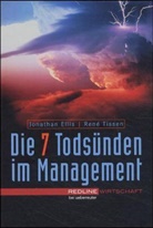 Jonathan Ellis, Rene Tissen - Die 7 Todsünden im Management