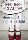 Philippe Claudel - Monsieur Linh and His Child