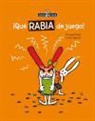 Meritxell Mart-, Maritxell Marti, Txell Martí, Xavier Salomo, Xavier Salomó - Que Rabia de Juego! = Raging Game!