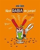 Meritxell Mart-, Maritxell Marti, Txell Martí, Xavier Salomo, Xavier Salomó - Que Rabia de Juego! = Raging Game!