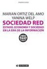 Marian Ortiz del Amo, Yanina Welp - Sociedad red : estado, economía y sociedad en la era de la información