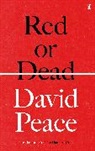 David Peace - Red or Dead