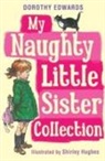 Dorothy Edwards, Edwards Hughes, Shirley Hughes - My Naughty Little Sister Coll