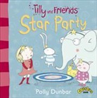 Polly Dunbar, Polly Dunbar - Tilly and Friends