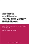 Peter Childs, Peter Green Childs, James Green - Aesthetics and Ethics in Twenty-First Century British Novels