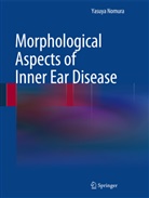 Nomura, Yasuya Nomura - Morphological Aspects of Inner Ear Disease