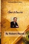 Robert Payne - Gershwin