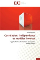 Vincent Vigneron, Vigneron-v - Correlation, independance et