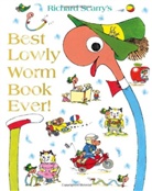 Richard Scarry - Best Lowly Worm Book Ever