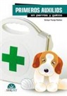 Enrique Ynaraja Ramírez - Primeros auxilios en perros y gatos
