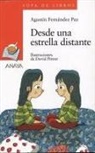 Agustin Fernandez Paz, Agustín Fernández Paz, Pinto - Desde una estrella distante