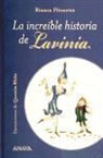 Bianca Pitzorno, Quentin Blake - La increíble historia de Lavinia
