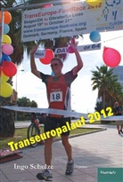Ingo Schulze - TransEurope-FootRace 2012