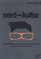 Tim Jänick - Nerd-Kultur