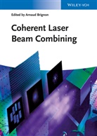 Arnaud Brignon, Arnau Brignon, Arnaud Brignon - Coherent Laser Beam Combining