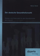 Marius Sienel - Der deutsche Gesundheitsmarkt