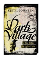 Kjetil Johnsen, Kjetil Johnsen - Dark Village - Das Böse vergisst nie