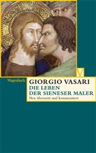 Giorgio Vasari, Loseries, Loseries, Wolfgan Loseries, Alessandr Nova, Alessandro Nova - Das Leben der Sieneser Maler