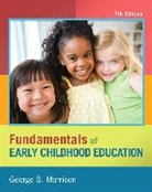 George S. Morrison - Fundamentals of Early Childhood Education