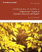 John Schmidt, John G. Schmidt, John J. Schmidt - Counseling in Schools: Comprehensive Programs of Responsive Services for All Students