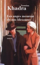Yasmina Khadra, Khadra Yasmina - Les anges meurent de nos blessures